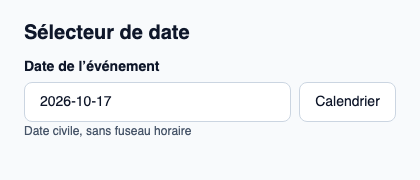 Saisie de date avec calendrier contextuel.