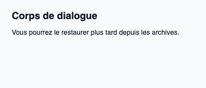 Emplacement vertical pour le contenu principal d’un dialogue.