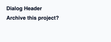 Horizontal slot for a dialog header.