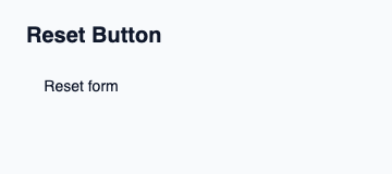 Quiet button preset for requesting a form reset.